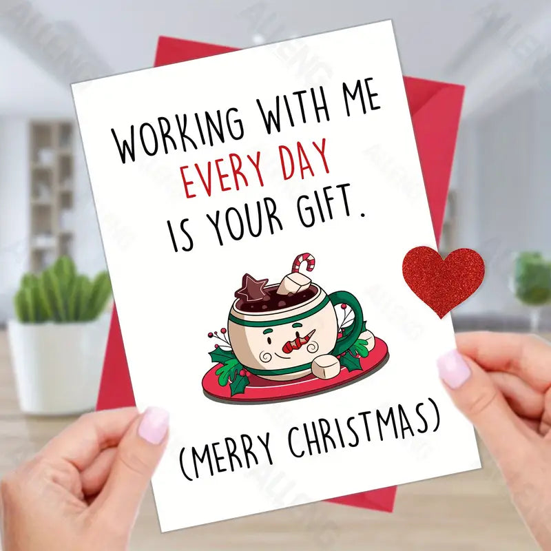 Christmas Card - Working with me everyday is your gift