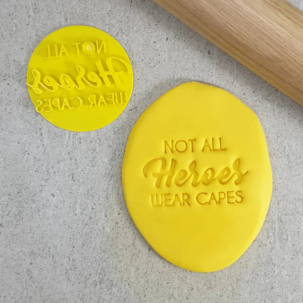 Custom Cookie Cutters Embosser - Not All Heroes Wear Capes