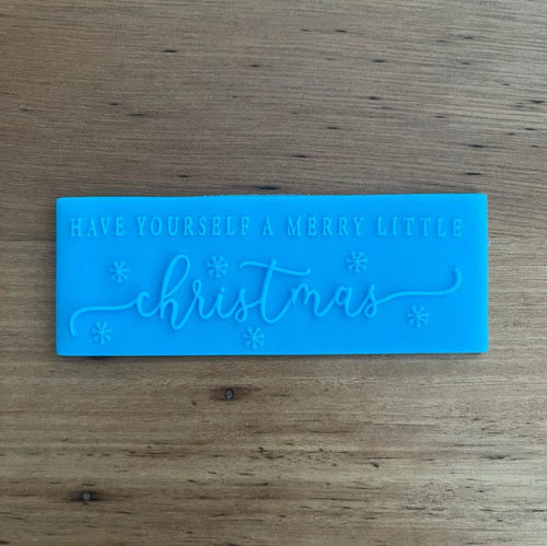Cookie Cutter Store - Have Yourself a Merry Little Christmas Raised Stamp *Last One*