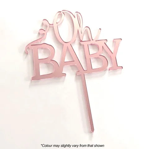 Acrylic Cake Topper  - Oh Baby Rose Gold Mirror
