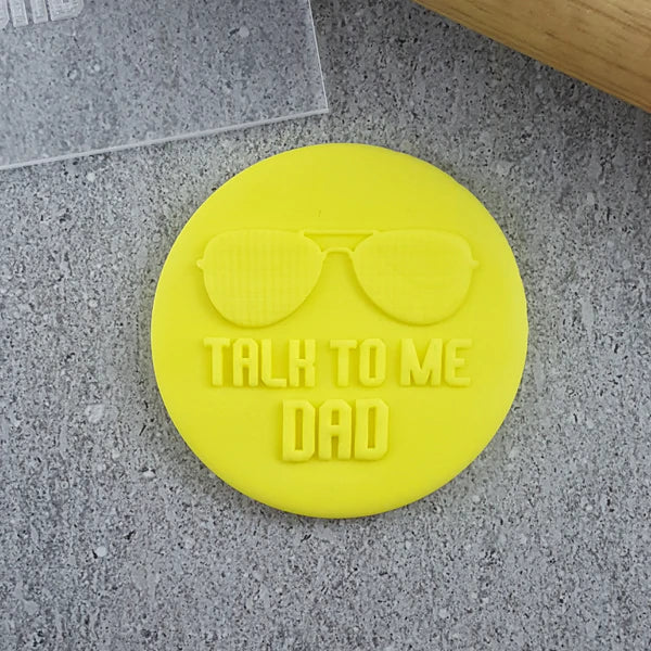 Custom Cookie Cutters - Talk to me Dad Debosser.