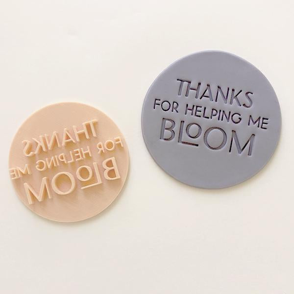 Little Biskut Embosser - Thanks for helping me Bloom.