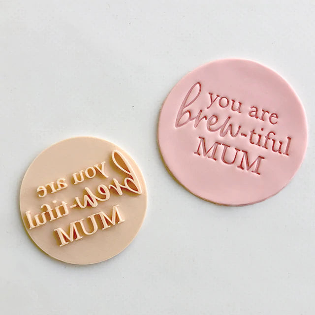Little Biskut Embosser - You are Brew-tiful Mum.