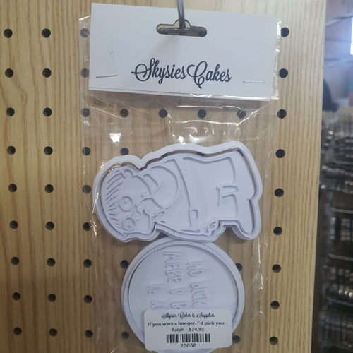 Cookie Cutter And Embosser Set - If you were a booger. I'd pick you - Ralph