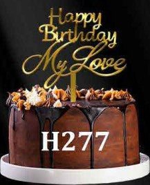 Acrylic Cake Topper - Happy Birthday My Love - Gold