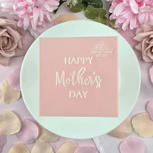 Custom Cookie Cutter Happy Mother's Day V2 Debosser