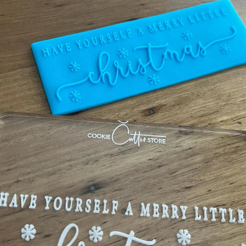 Cookie Cutter Store - Have Yourself a Merry Little Christmas Raised Stamp *Last One*