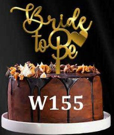 Acrylic Cake Topper - Bride to Be - Gold