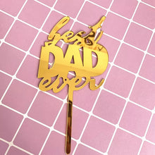Fathers Day Cake Topper - Best Dad Ever Bold