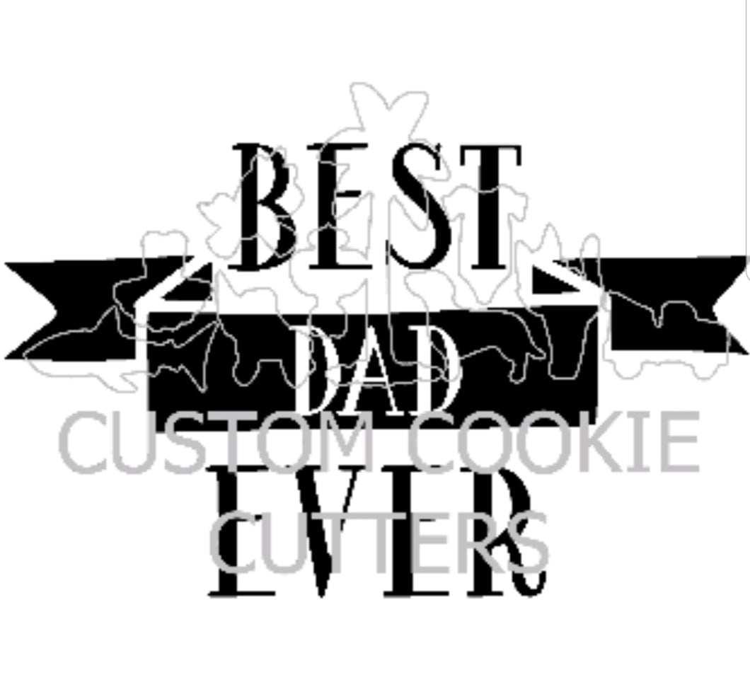 Custom Cookie Cutters Embosser - Best dad ever ribbon