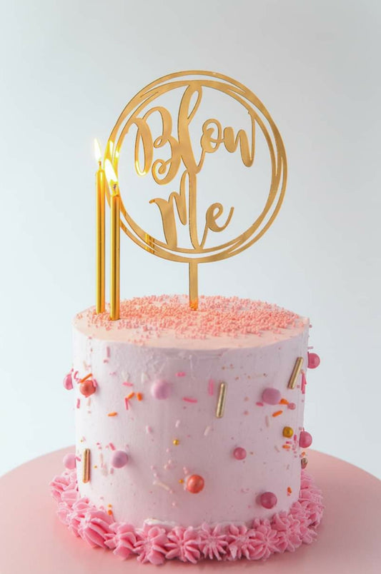 Gold Acrylic Topper - Blow Me.