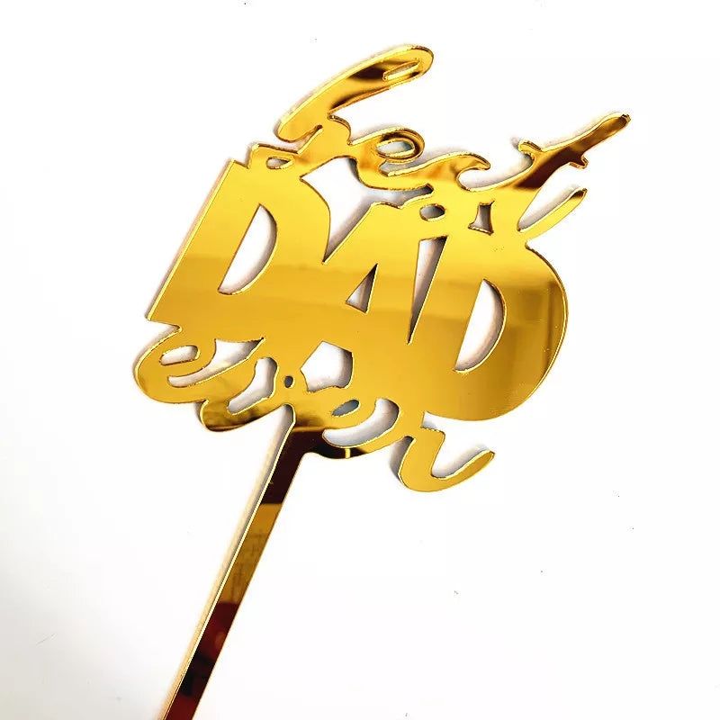 Fathers Day Cake Topper - Best Dad Ever Bold
