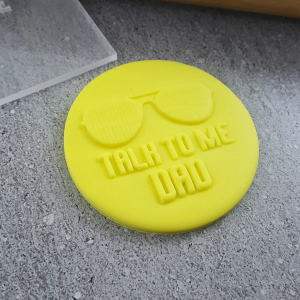 Custom Cookie Cutters - Talk to me Dad Debosser.