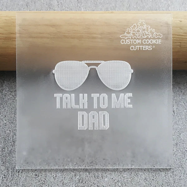 Custom Cookie Cutters - Talk to me Dad Debosser.
