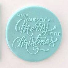 Create-a-Cutter - Have Yourself A Merry Little Christmas Debosser