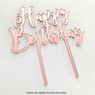 Acrylic Cake Topper - Happy Birthday - Rose Gold.