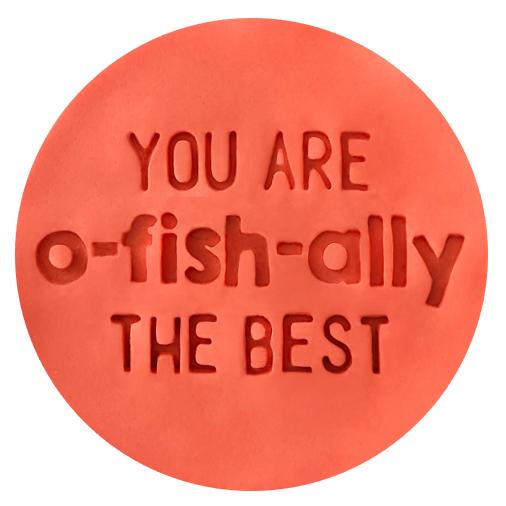 Little Biskut Embosser - You Are O-Fish-Ally The Best.